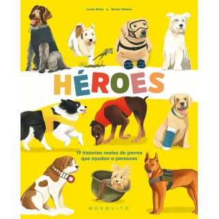 Heroes: 19 Hstorias Reales de Perros que Ayudan a Personas